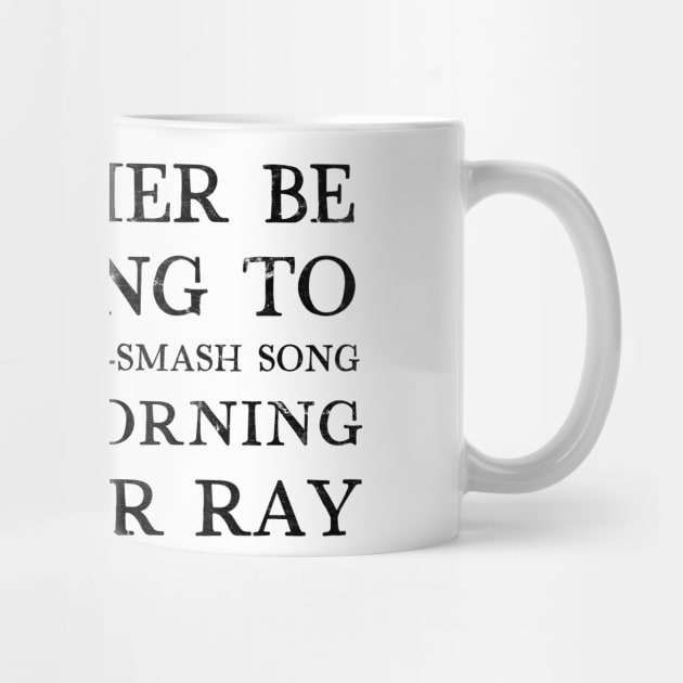 I'd Rather Be Listening To Every Morning by Sugar Ray by DankFutura